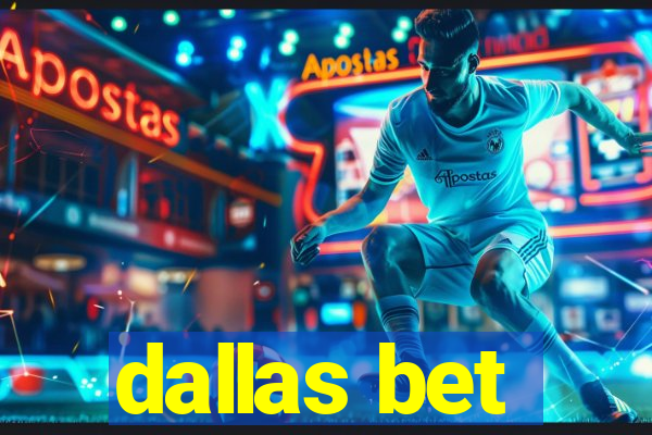 dallas bet